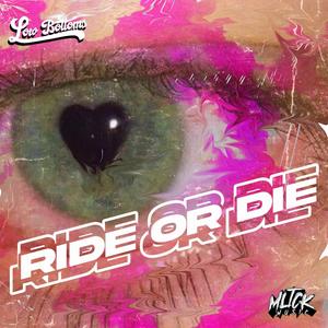 Ride Or Die (feat. K.I.D M & GoodboyCholo) (Explicit)