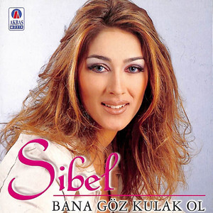 Bana Göz Kulak Ol