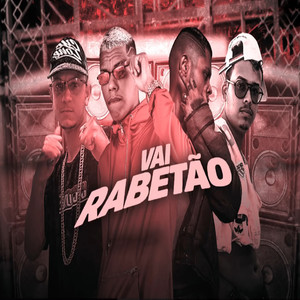 Vai Rabetão(feat. MC Lan)(Brega Funk)
