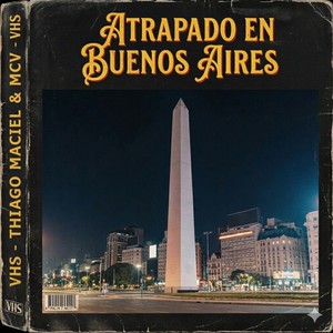 Atrapado en Buenos Aires (Explicit)