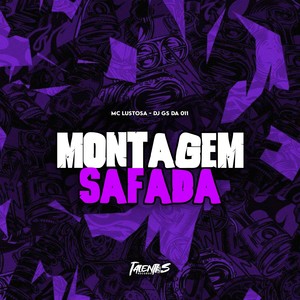 MONTAGEM SAFADA (Explicit)