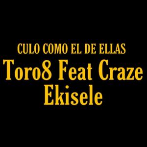 Culo Como el de Ella (feat. Tha Craze & Ekisele) [Explicit]