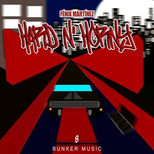 Hard N' Horny (feat. Eryk Elorza) [Explicit]