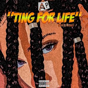 Ting For Life (Explicit)