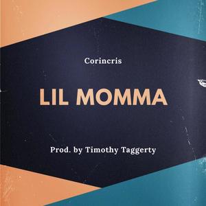 Lil Momma (feat. Timothy Taggerty)