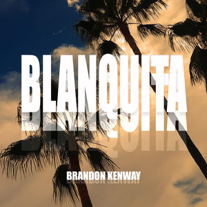Blanquita (Explicit)