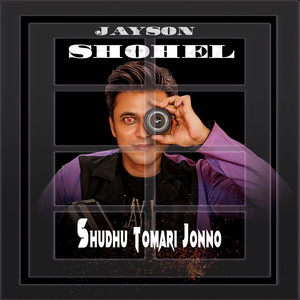 Shudhu Tomari Jonno (Explicit)