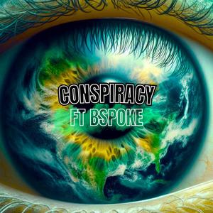 Conspiracy (feat. Bspoke) [Explicit]