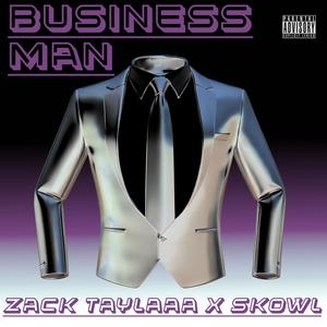 Business Man (feat. Skowl) (Remix|Explicit)