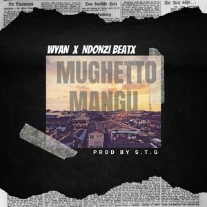 Mughetto Mangu (feat. Ndonzi Beatx) [Explicit]