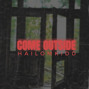 Come Outside (Explicit)