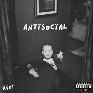 antïsøcïal (Explicit)