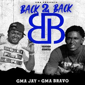 BACK 2 BACK(feat. GMA BRAVO) (Explicit)