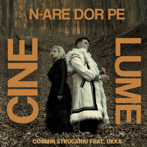 CIne n-are dor pe lume