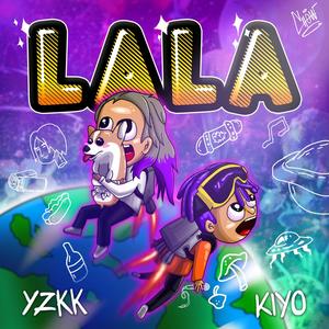 Lala(feat. Kiyo)