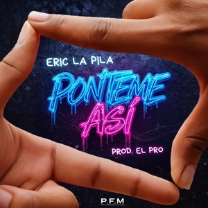 Ponteme Así (Explicit)
