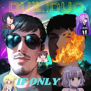 If Only (feat. zomWwcy, Juaqo, manof22, jo$, R.A.T.E & Cyak) (Explicit)