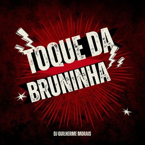 Toque da Bruninha (Dutch Mix|Explicit)