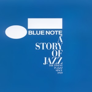 Blue Note-A Story Of Jazz