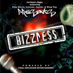 Bizzness (feat. Pari, Derro, Jayski, King Tay & Iceman) [Explicit]