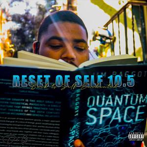 Reset of Self 10.5: Back To Self Enchanted (Explicit)