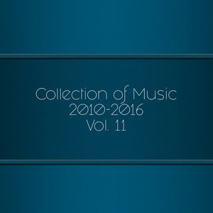 Collection of Music 2010-2016, Vol. 11