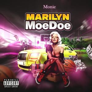 Marilyn MoeDoe (Explicit)