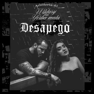 Desapego (feat. Yerba Mala & Danny Lomaz) [Explicit]