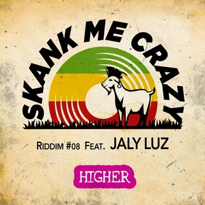 Higher (feat. Jaly Luz) - Riddim #08 Nez Confits