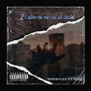 El Dinero No Va Al Cielo (feat. The 5ant)