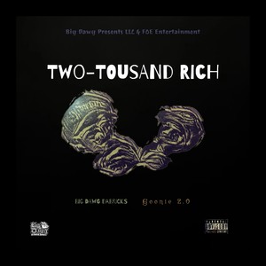 Two-Thousand Rich (Explicit)