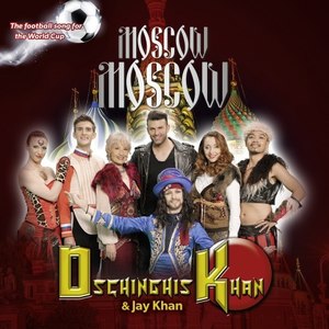 Dschinghis Khan - Moscow, Москва, Moscú (International Version)