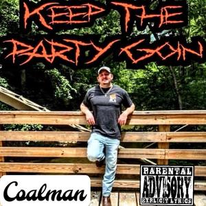 Keep The Party Goin (Explicit)