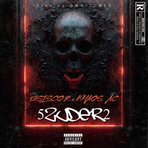 5ZUDER2 (feat. Khaos Ac) [Explicit]