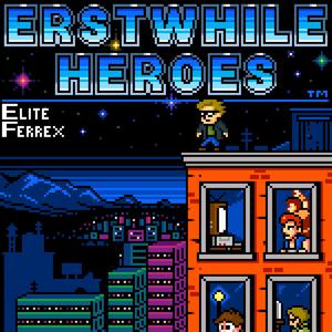 Erstwhile Heroes