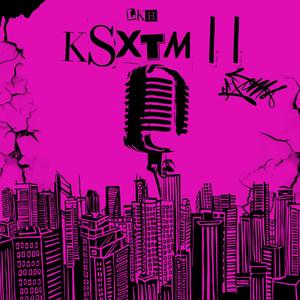 KsxTm ll (Freestyle)