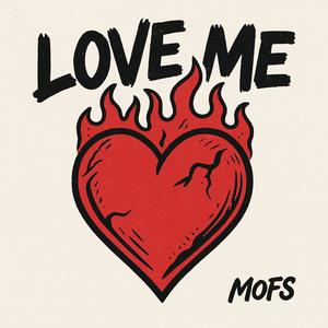 LOVE ME