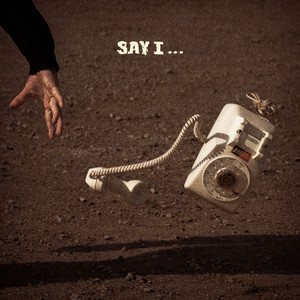Say I… (Explicit)