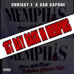 1st Day Back In Memphis (feat. Chrissy F.) (Explicit)