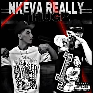 Nkeva Really Thugz (feat. Miklo2s) (Explicit)