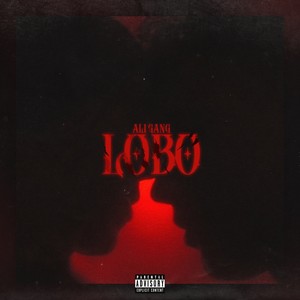 Ali gang - Lobo (Explicit)