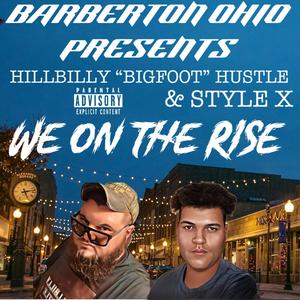 WE ON THE R!SE (feat. STYLE X) (Explicit)