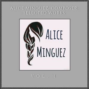 Alice Minguez, Composer: Selected Works, Volume 1