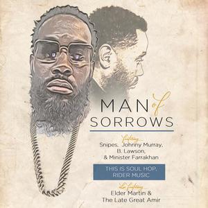 Man Of Sorrows (Explicit)