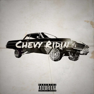 Chevy Ridin (Explicit)