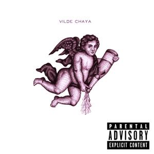 Vilde Chaya (feat. Tess Finley) [Explicit]