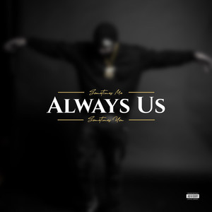 Always Us (Explicit)