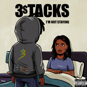 I'm Not Staying (Explicit)