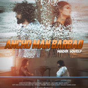 Ancho Man Barbad (feat. Nadir Lovely)