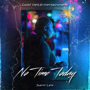 No Time Today (Explicit)